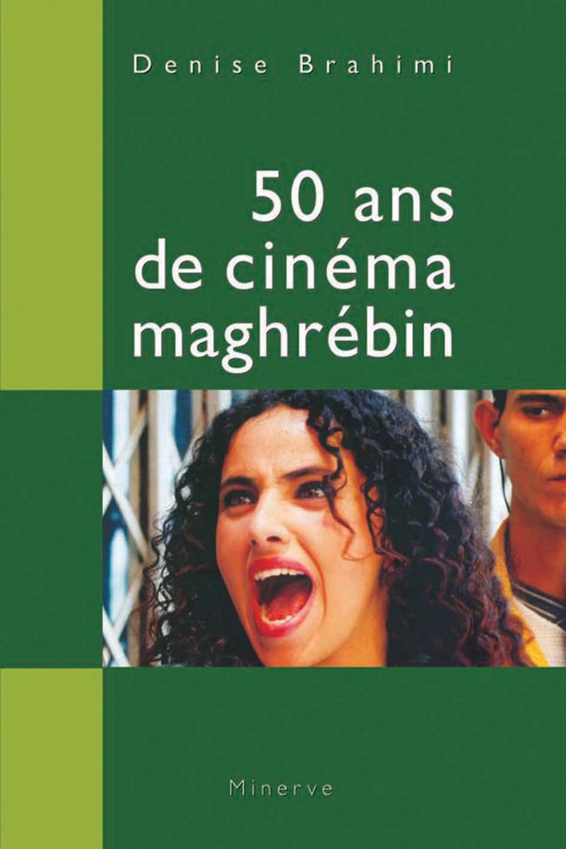 Couverture de 50 ans de cinéma maghrébin