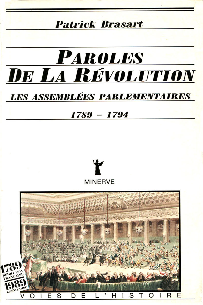 Couverture de Paroles de la Révolution : les assemblées parlementaires, 1789-1794