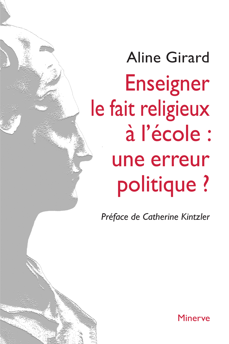 Couverture de Enseigner le fait religieux à l'école : une erreur politique ?
